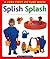 Splish Splash (Very First Picture Books (Lorenz Board Books))
