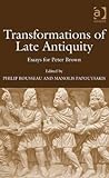 Transformations of Late Antiquity: Essays for Peter Brown