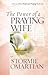 The Power of a Praying Wife by Stormie Omartian