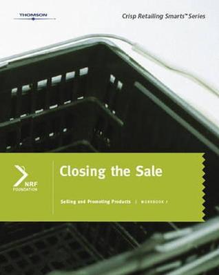 Retailing Smarts: Workbook 7: Closing the Sale (Crisp Retailing Smarts)