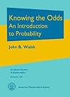 Knowing the Odds: An Introduction to Probability (Graduate Studies in Mathematics)