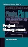 The Manager's Pocket Guide to Project Management (Manager's Pocket Guide Series)