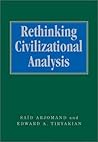Rethinking Civilizational Analysis (SAGE Studies in International Sociology)