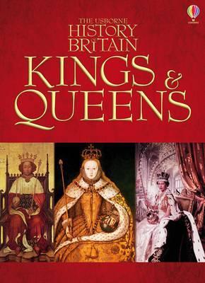 The Usborne History of Britain: Kings & Queens