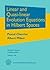Linear and Quasi Linear Evolution Equations in Hilbert Spaces: Exploring the Anatomy of Integers (Graduate Studies in Mathematics)