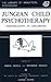 Jungian Child Psychotherapy: Individuation in Childhood