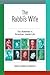 The Rabbi's Wife: The Rebbetzin in American Jewish Life