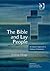 The Bible and Lay People: A...