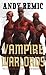 Vampire Warlords (Clockwork Vampire Chronicles #3)