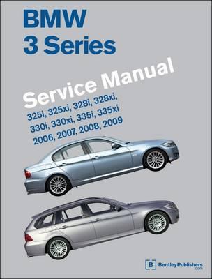 BMW 3 Series (E90, E91, E92, E93) Service Manual: 2006, 2007, 2008, 2009