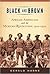 Black and Brown: African Americans and the Mexican Revolution, 1910-1920