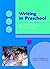 Writing In Preschool: Learn...