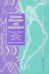 Between Resistance and Adaptation: Indigenous Peoples and the Colonisation of the Chocó, 1510-1753 (Liverpool Latin American Studies, 5) (Volume 5) Between Resistance and Adaptation: Indigenous Peoples and the Colonisation of the Chocó, 1510-1753 (Liverpool Latin American Studies, 5) (Volume 5)