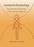 Functional Morphology: The Dynamic Wholeness of the Human Organism (Adonis Press)