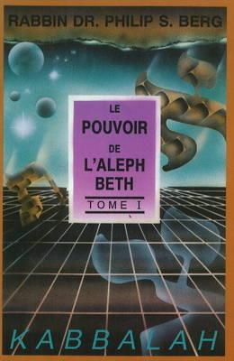 Le Pouvoir De L'Aleph Beth