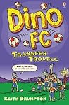 Transfer Trouble (Dino FC)