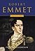 Robert Emmet: A Life