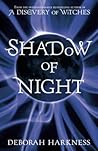 Shadow of Night by Deborah Harkness