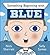 Something Beginning with Blue