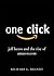 One Click : Jeff Bezos and the Rise of Amazon.com
