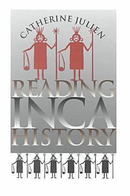Reading Inca History (Hardcover)