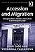 Accession and Migration: Changing Policy, Society, and Culture in an Enlarged Europe (Studies in Migration and Diaspora)