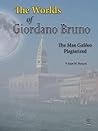 The Worlds of Giordano Bruno by Alan W. Powers