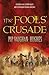 The Fools' Crusade (Brother...
