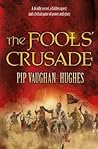 The Fools' Crusade (Brother Petroc, #4)