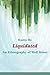 Liquidated: An Ethnography of Wall Street (a John Hope Franklin Center Book)