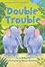 Double Trouble (Usborne Very First Reading)
