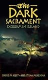 The Dark Sacrament: Exorcism in Modern Ireland