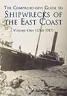 The Comprehensive Guide to Shipwrecks on the East Coast, 1766-1917