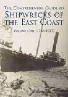 The Comprehensive Guide to Shipwrecks on the East Coast, 1766-1917