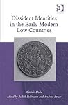 Dissident Identities in the Early Modern Low Countries