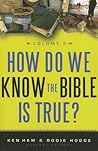 How Do We Know the Bible Is True? Volume 2 by Ken Ham