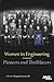 Women in Engineering: Pioneers and Trailblazers