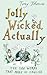 Jolly Wicked Actually by thorne-tony
