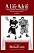 A Life Adrift by Michael L. Lewis
