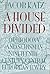 A House Divided: Orthodoxy and Schism in Nineteenth-Century Central European Jewry (TAUBER INSTITUTE FOR THE STUDY OF EUROPEAN JEWRY SERIES)