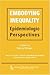 Embodying Inequality by Nancy Krieger