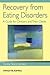 Recovery from Eating Disorders: A Guide for Clinicians and Their Clients