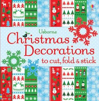 Christmas Decorations to Cut, Fold & Stick (Paperback)