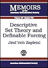 Descriptive Set Theory and Definable Forcing (Memoirs of the American Mathematical Society) Descriptive Set Theory and Definable Forcing (Memoirs of the American Mathematical Society)