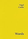 Nigel Cooke: Words