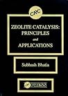 Zeolite Catalysts: Principles and Applications