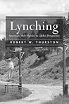 Lynching: American Mob Murder in Global Perspective