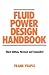 Fluid Power Design Handbook (Fluid Power and Control, 12) 3rd Edition Revised & Expanded