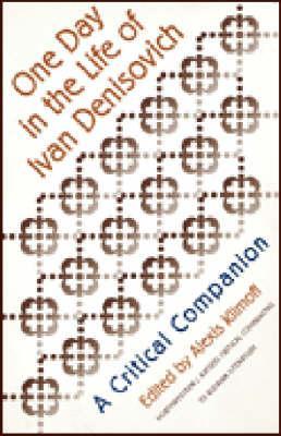 One Day in the Life of Ivan Denisovich: A Critical Companion (AATSEEL)
