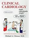 Clinical Cardiology Made Ridiculously Simple (Medmaster Ridiculously Simple Series) Clinical Cardiology Made Ridiculously Simple (Medmaster Ridiculously Simple Series)